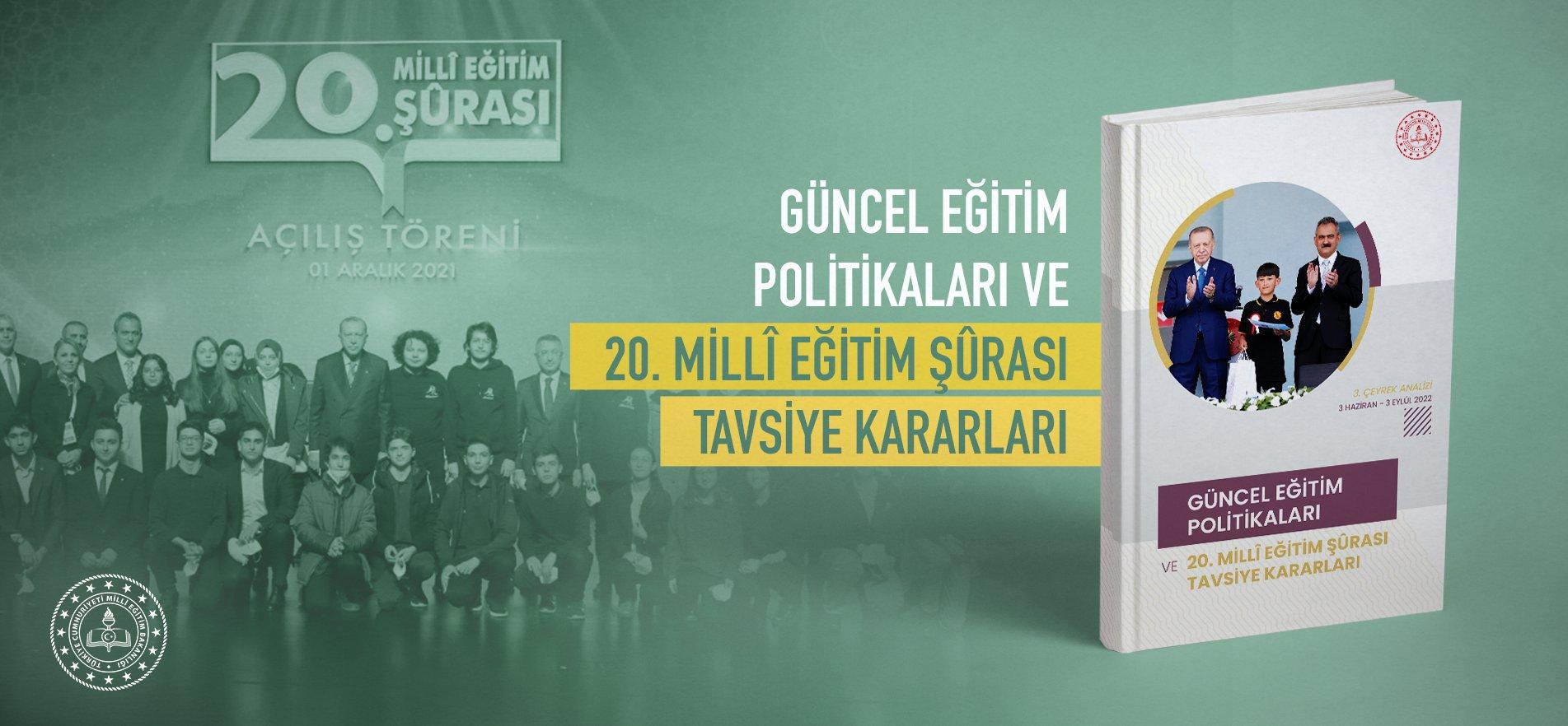 20. MİLLÎ EĞİTİM ŞÛRASI KARARLARI İLE EĞİTİM POLİTİKALARI ARASINDAKİ BAĞ GÜÇLENİYOR